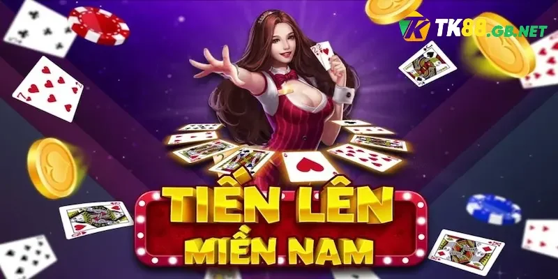 Cách Đánh Bài Tiến Lên Miền Nam Chuẩn Xác Từ Nhà TK88
